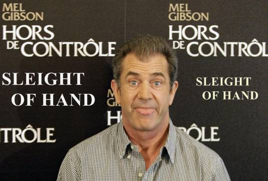 Mel Gibson,Sleight of Hand
