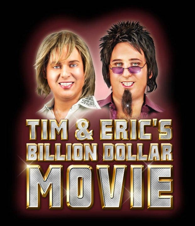 tim and eric billion dollar movie