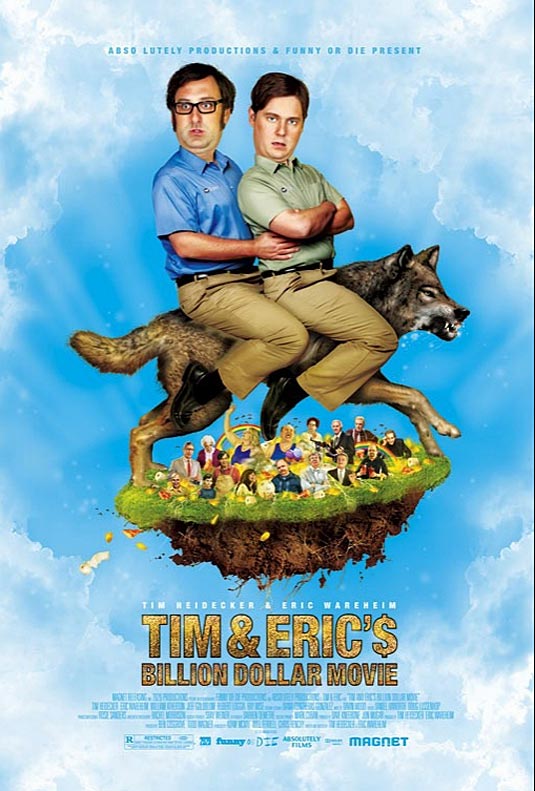 Tim and Eric's Billion Dollar Movie Poster Tim and Eric's Billion Dollar Movie Poster