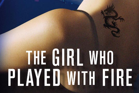 The Girl Who Played with Fire The Girl Who Played with Fire
