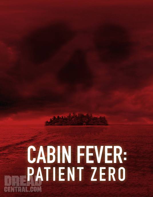 Cabin Fever - Patient Zero Poster
