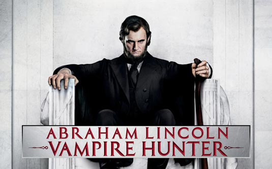 Abraham Lincoln: Vampire Hunter Abraham Lincoln: Vampire Hunter