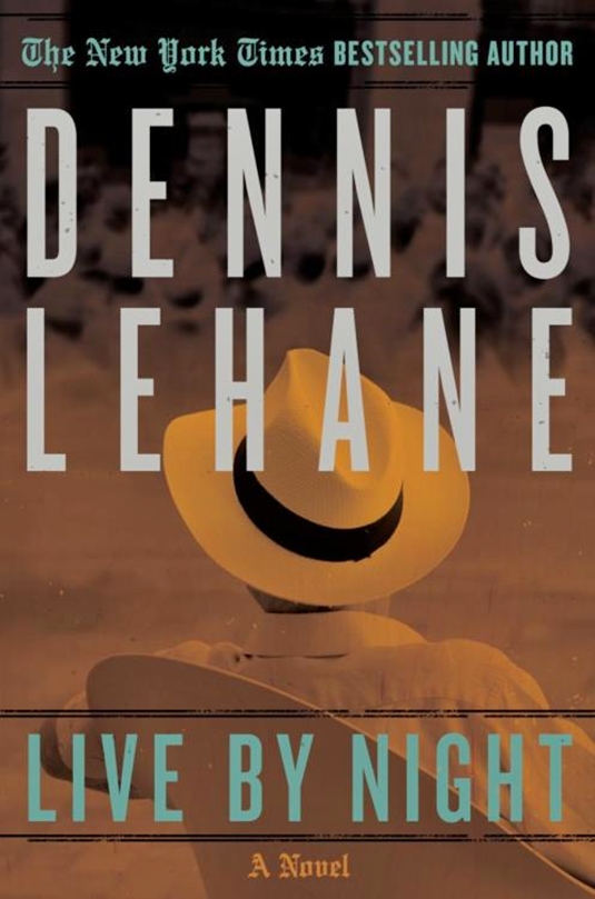 Live by Night, Dennis Lehane