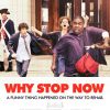 Why Stop Now? Poster