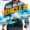 Vehicle 19 Poster