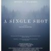A SINGLE SHOT Poster