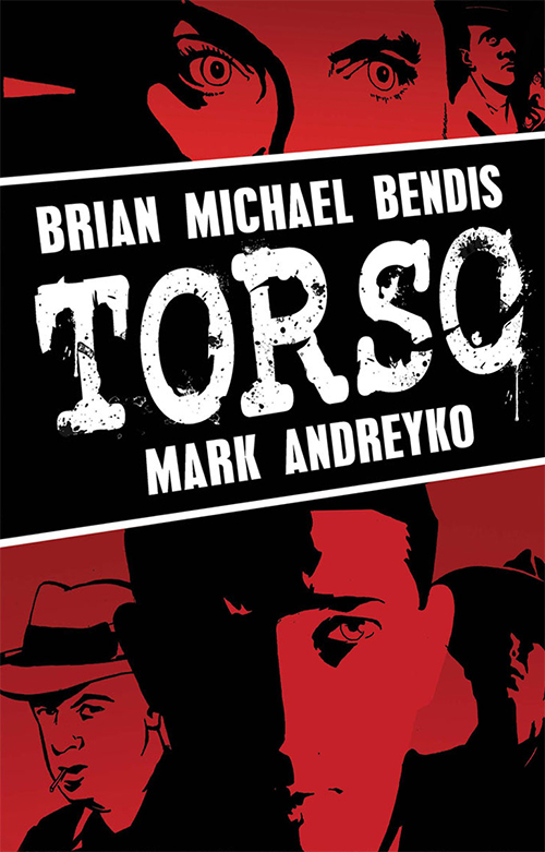 Brian Michael Bendis - Torso Brian Michael Bendis - Torso