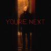 YOU'RE NEXT Poster