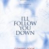 I'LL FOLLOW YOU DOWN Poster