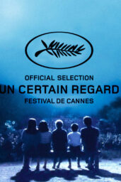 Cannes 2024 Un Certain Regard