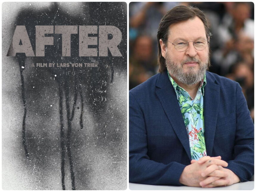 Lars Von Trier After