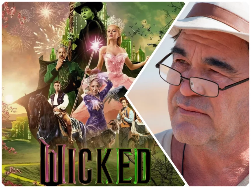 Oliver Stone Hails Wicked as s Best Film
