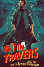 Tim Travers the Time Traveler’s Paradox