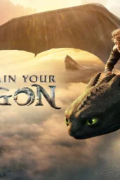 How to Train Your Dragon