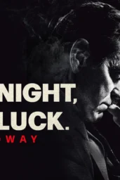 Good Night and Good Luck
